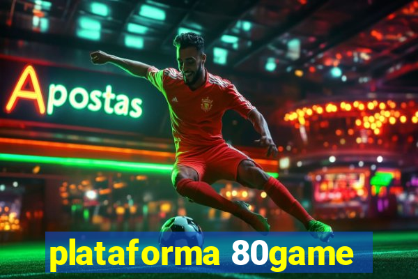 plataforma 80game